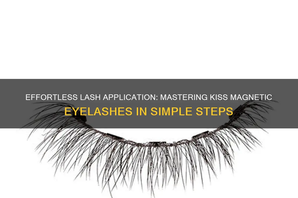 how to use kiss magnetic eyelashes