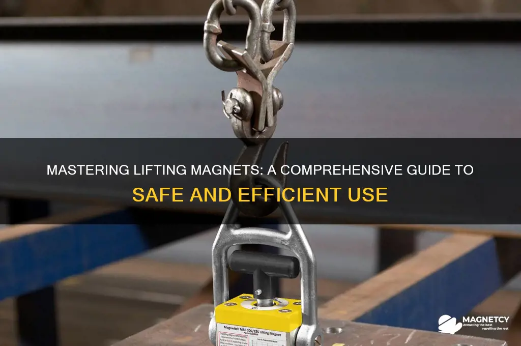 how to use lifting magnets