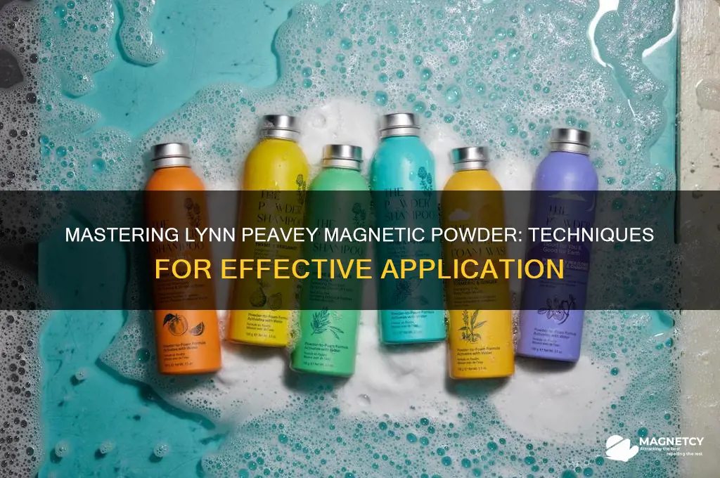 how to use lynn peavey magnetic powder