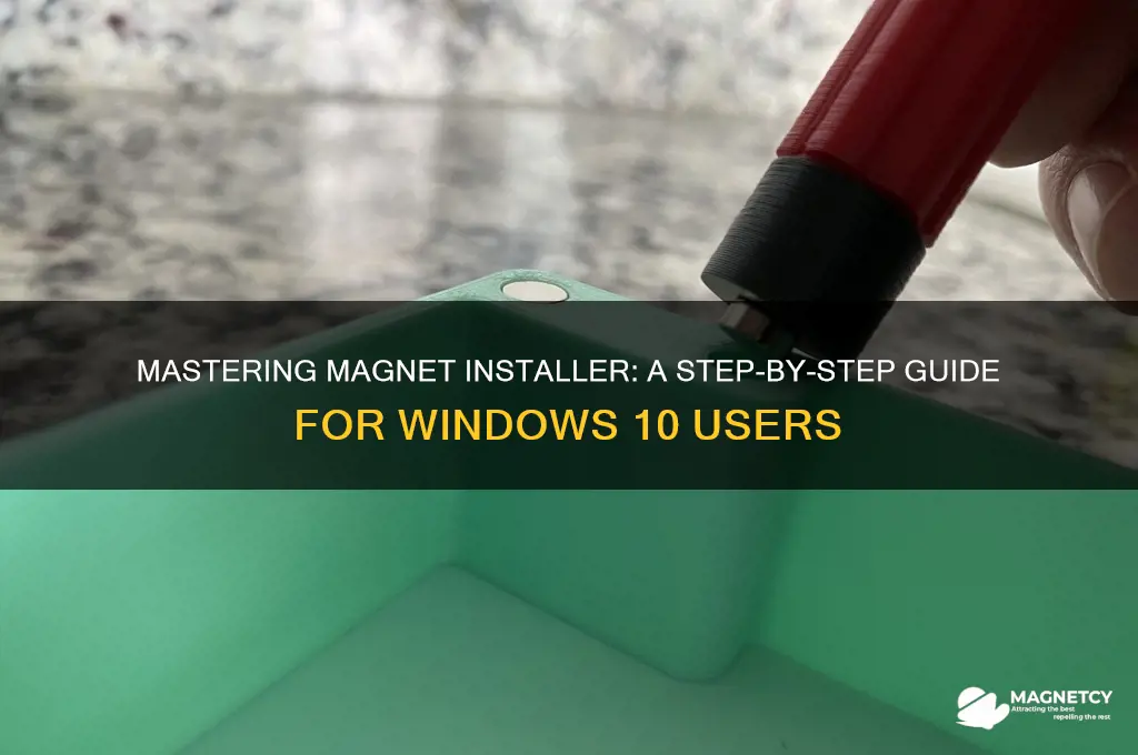 how to use magnet installer windows 10