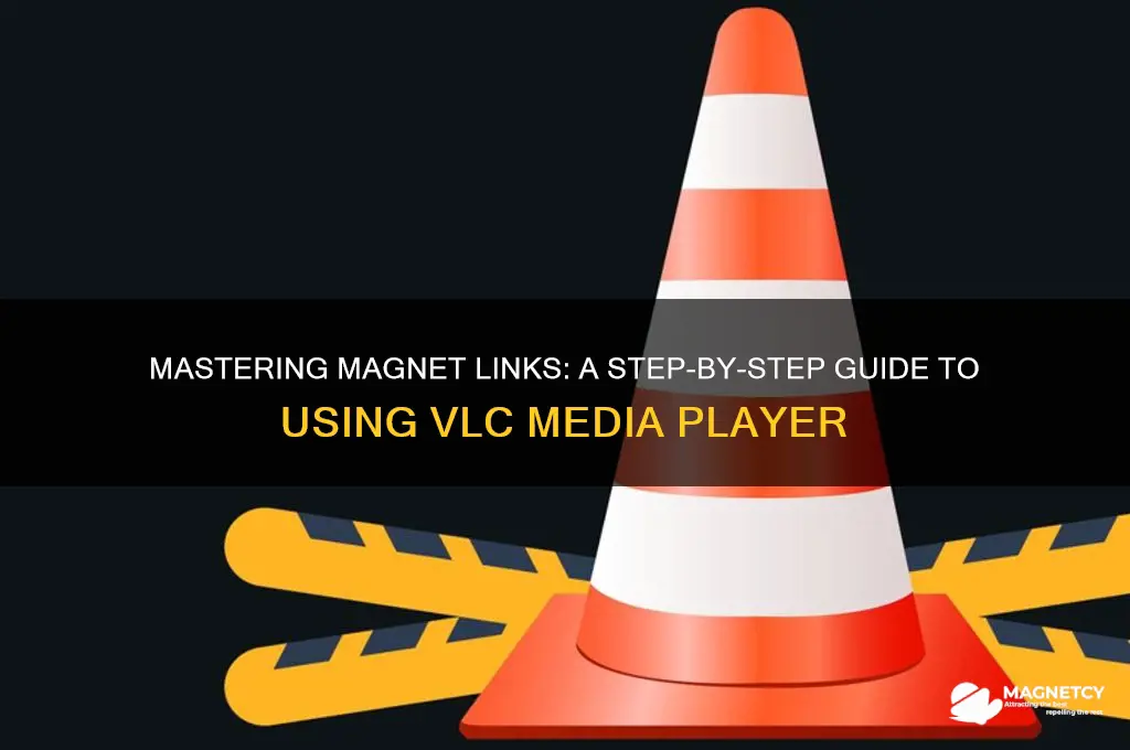 how to use magnet links vlc