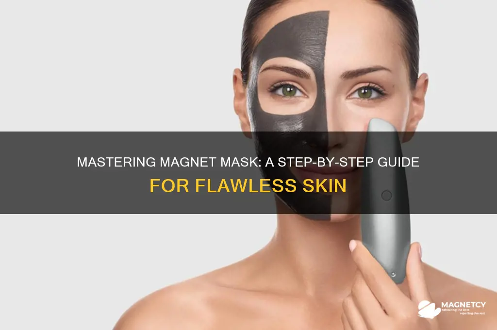 how to use magnet mask