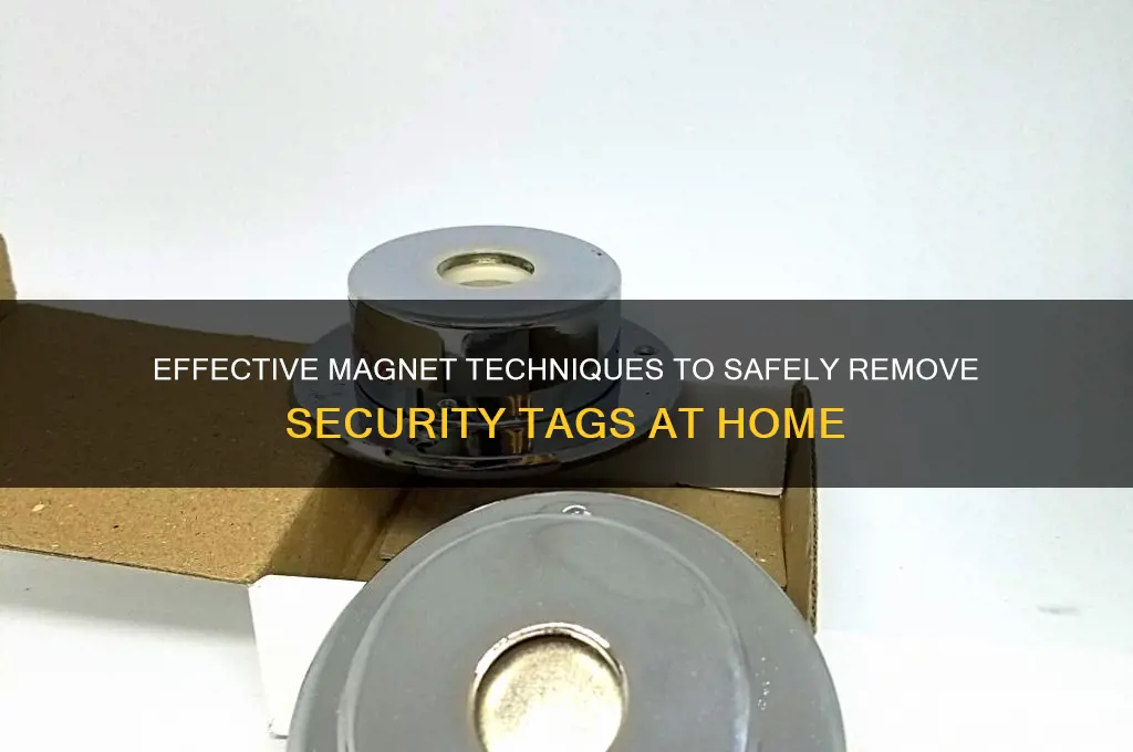 how to use magnet to get security tag off