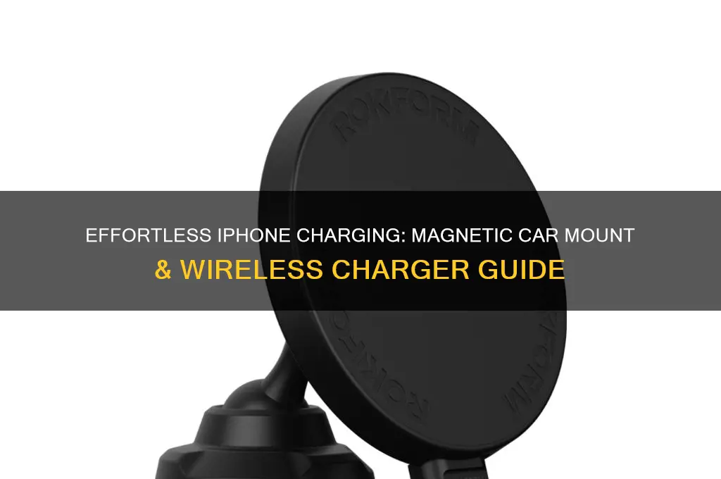 how to use magnetic car mount and wireless charger iphone