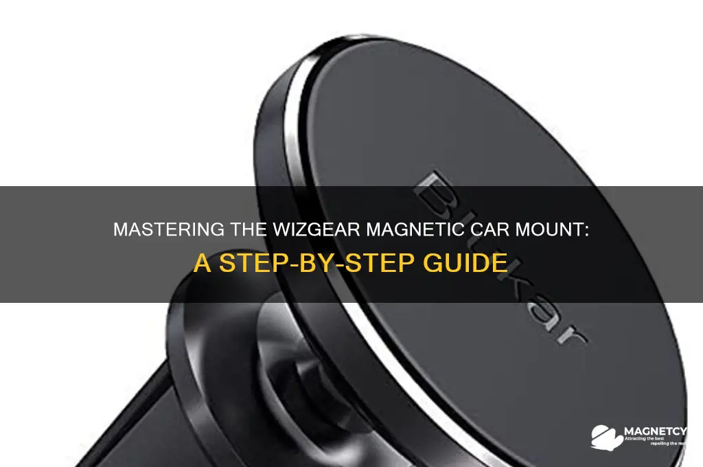how to use magnetic car mount wizgear