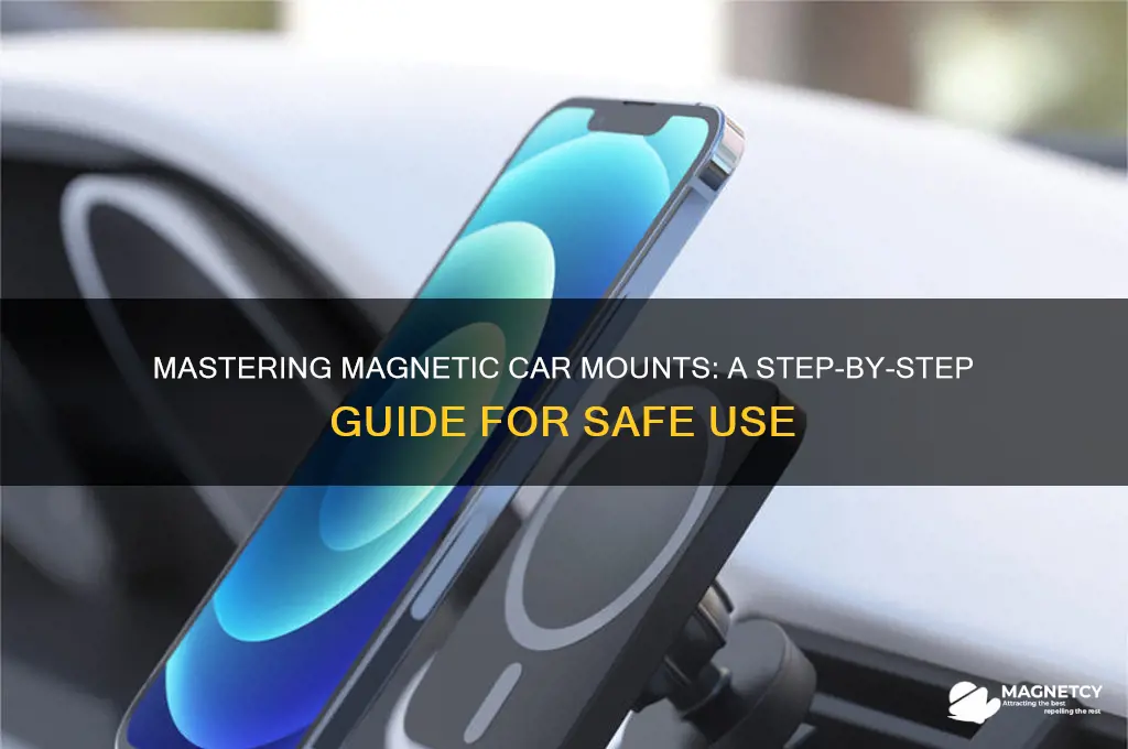 how to use magnetic car mount