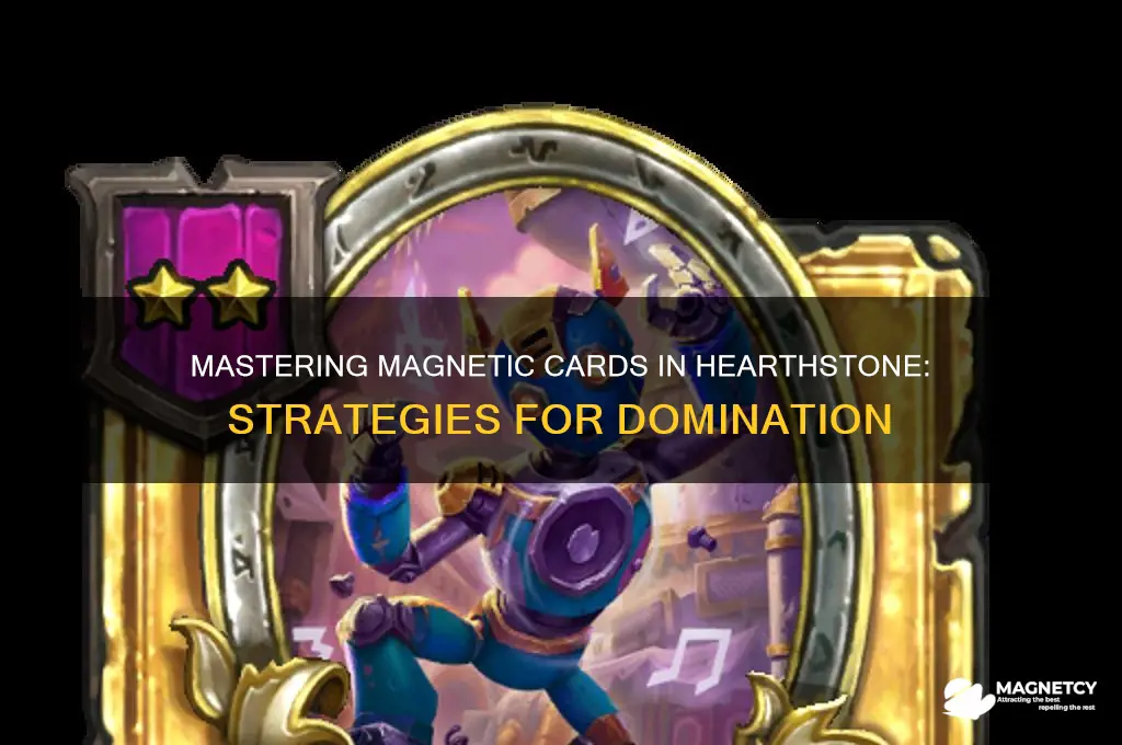 how to use magnetic cards hearthstone