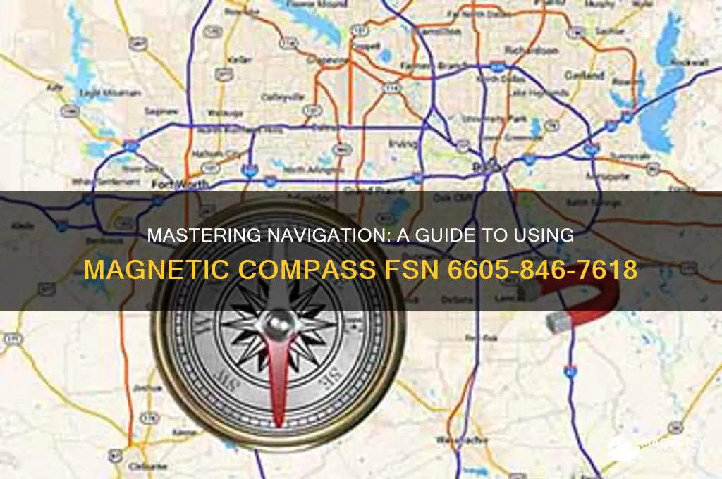 how to use magnetic compass fsn 6605-846-7618