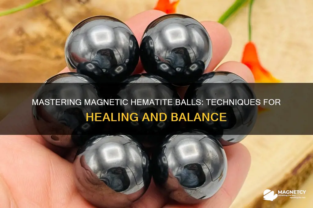 how to use magnetic hematite balls