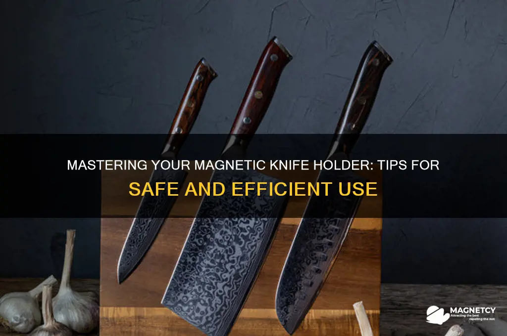 how to use magnetic knife holder
