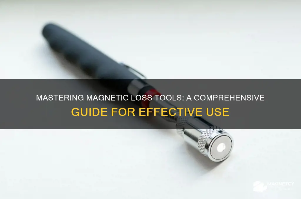 how to use magnetic losso tool