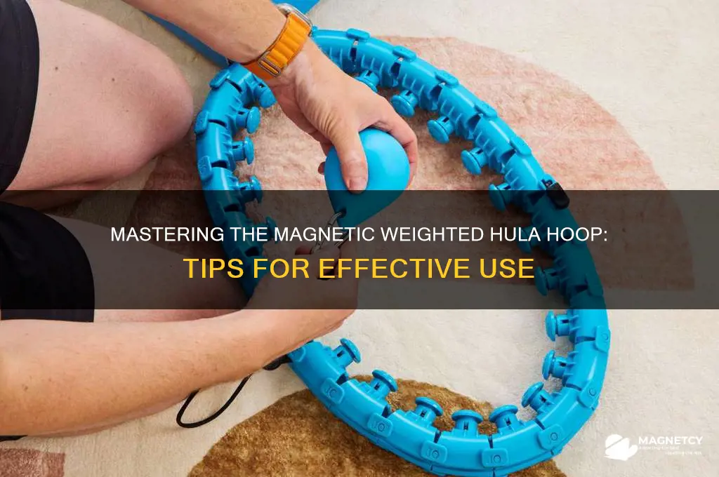 how to use magnetic weighted hula hoop