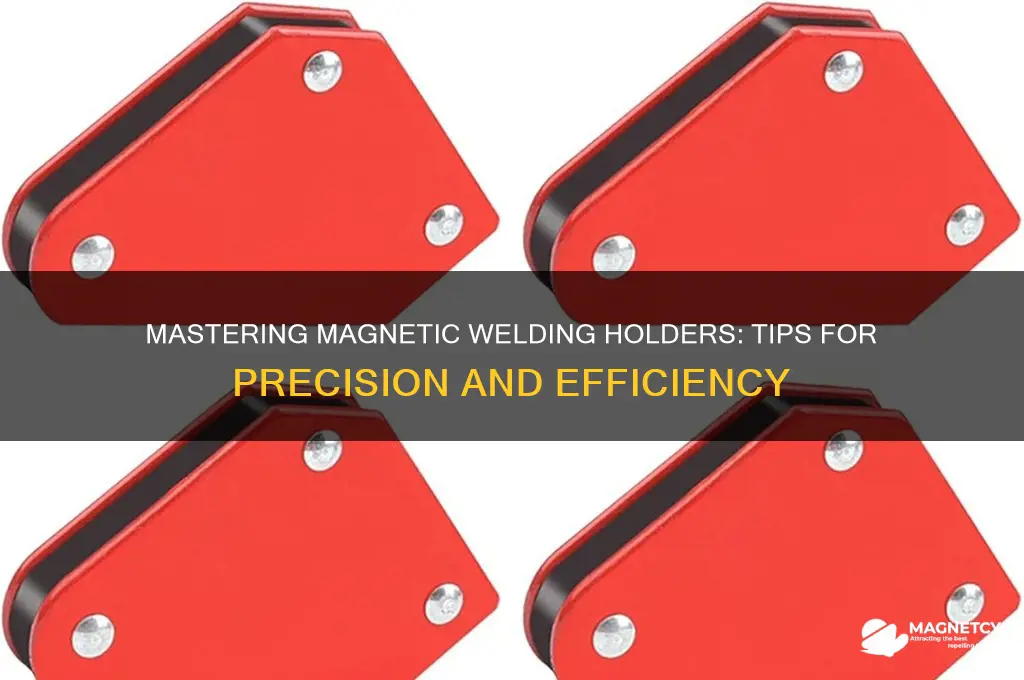 how to use magnetic welding holders