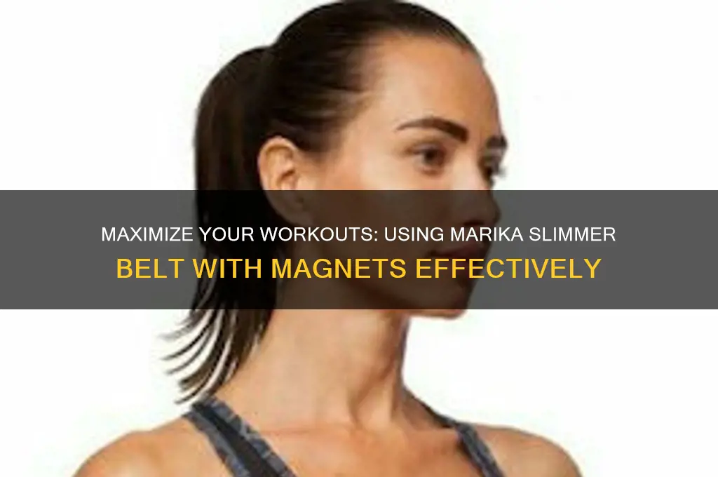 how to use marika slimmer belt with magnets