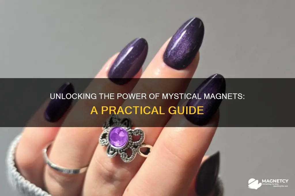 how to use mystical magnet