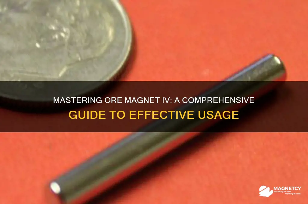 how to use ore magnet iv