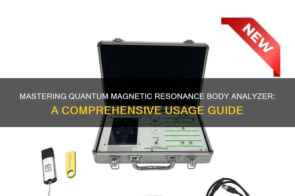 how to use quantum magnetic resonance body analyzer