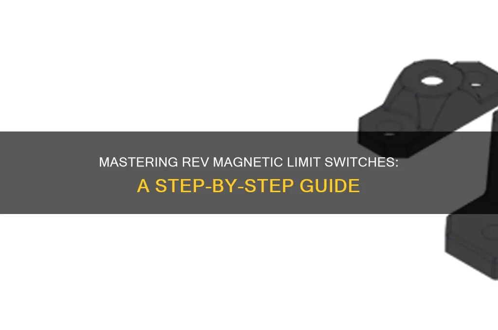 how to use rev magnetic limit switch
