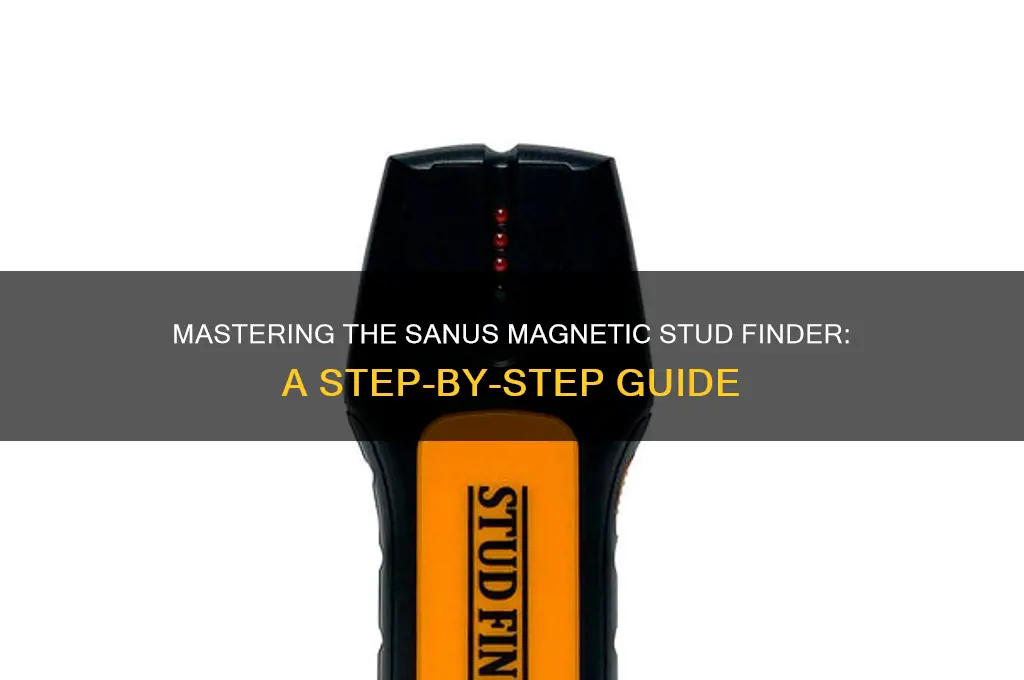how to use sanus magnetic stud finder