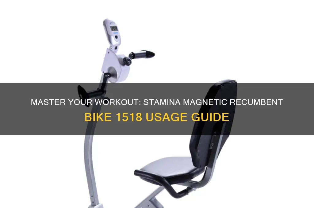 how to use stamina magnetic recumbent bike model 1518