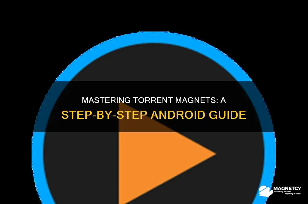 how to use torrent magnets on android