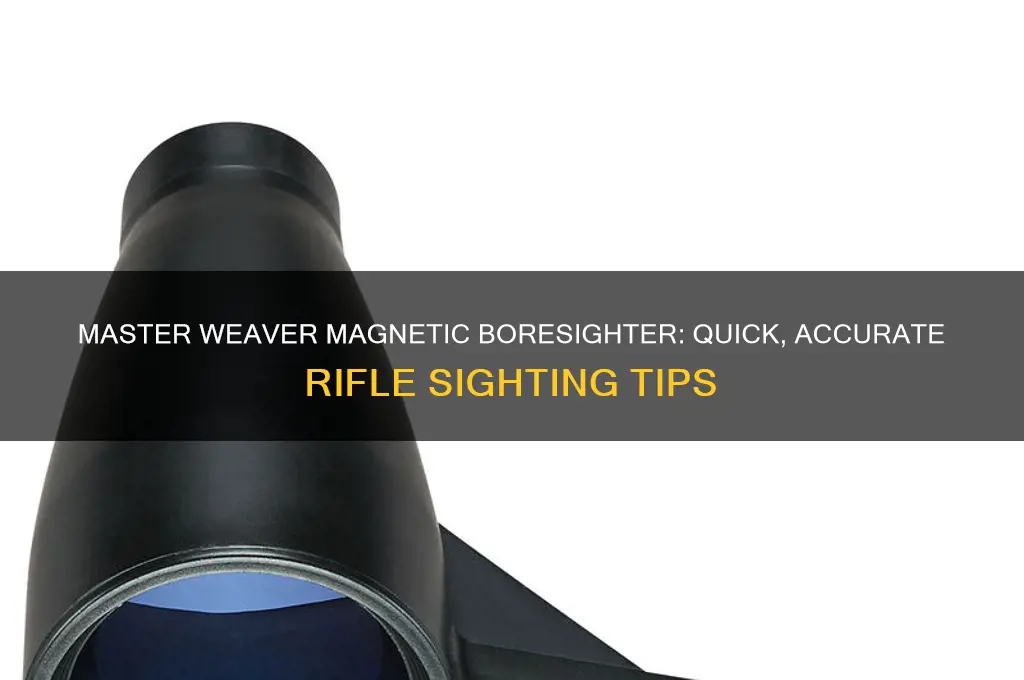 how to use weaver magnetic boresighter