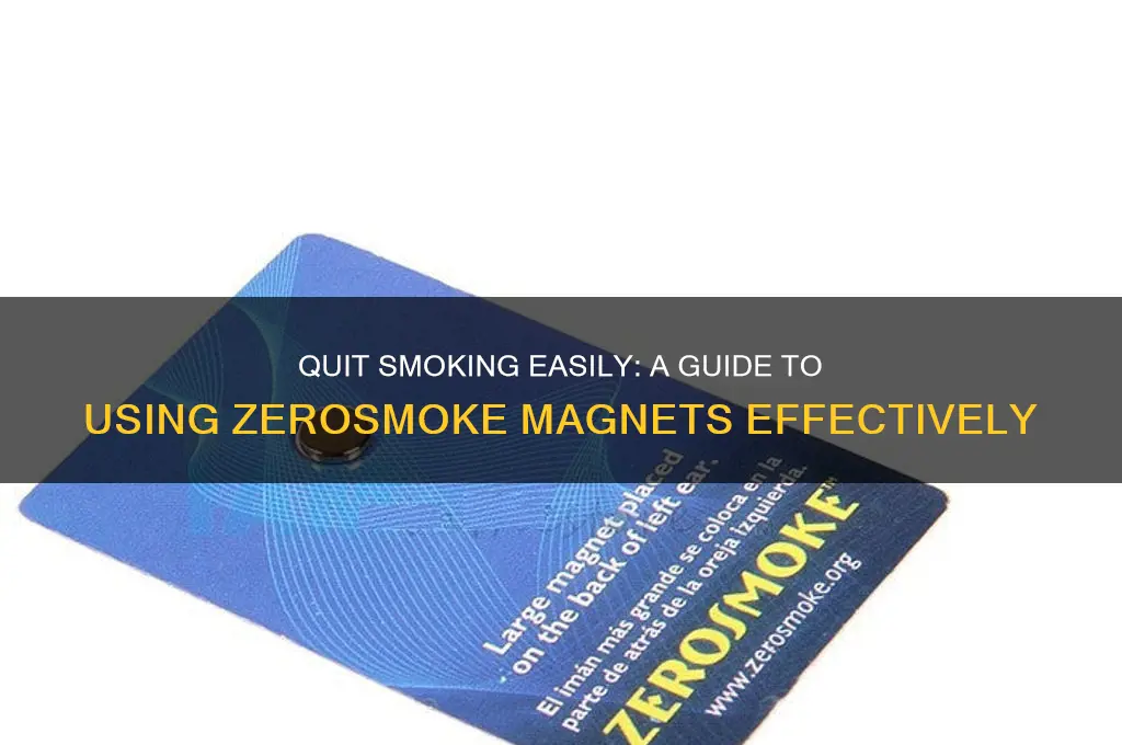 how to use zerosmoke magnets