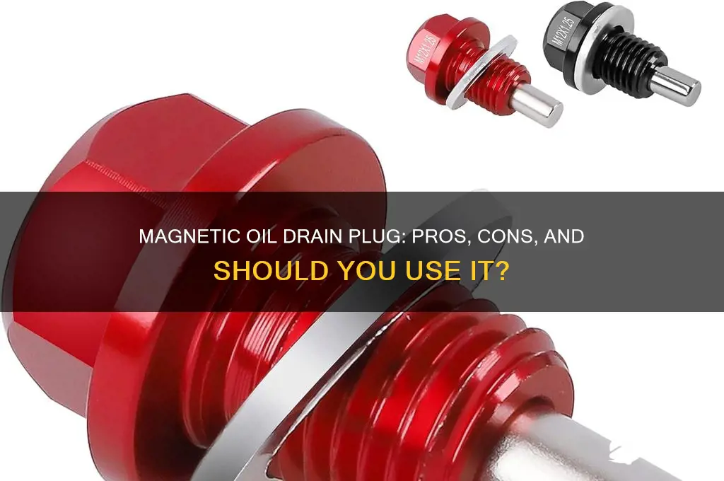 should i use a magnetic oil drain plug