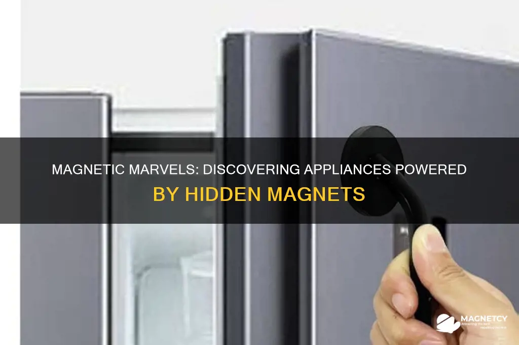 what appliances use magnets