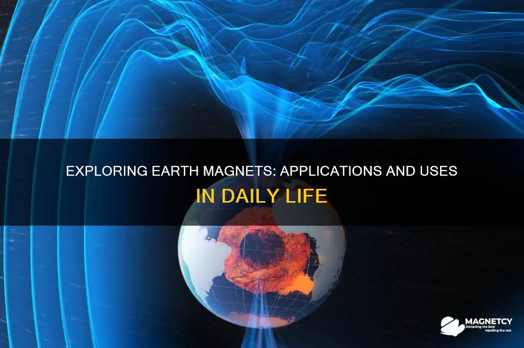 what are earth magnets used for