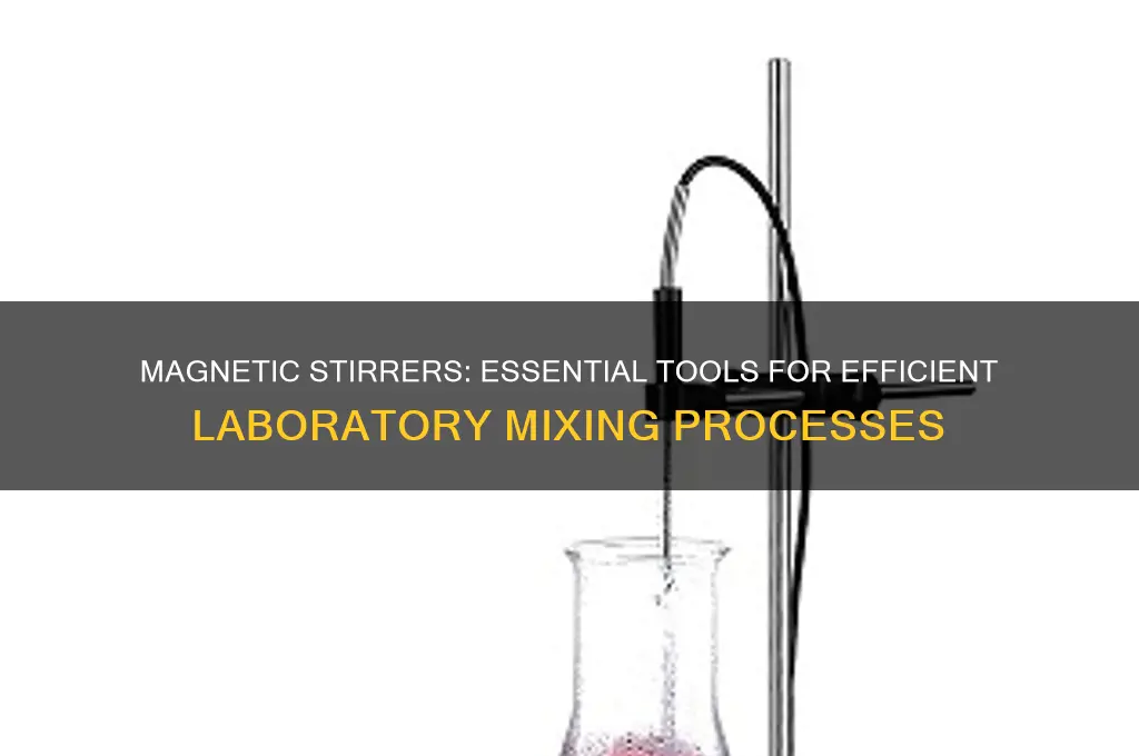 what are magnetic stirrers used for