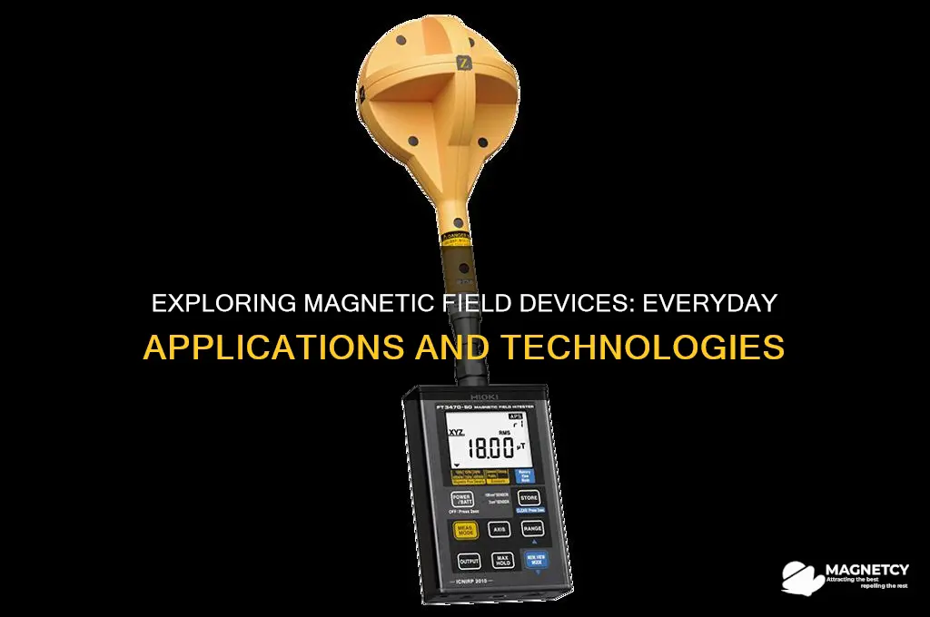 what are some devices that use magnetic fields