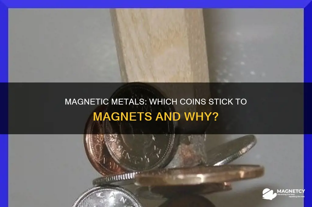 what coins are attracted to magnets