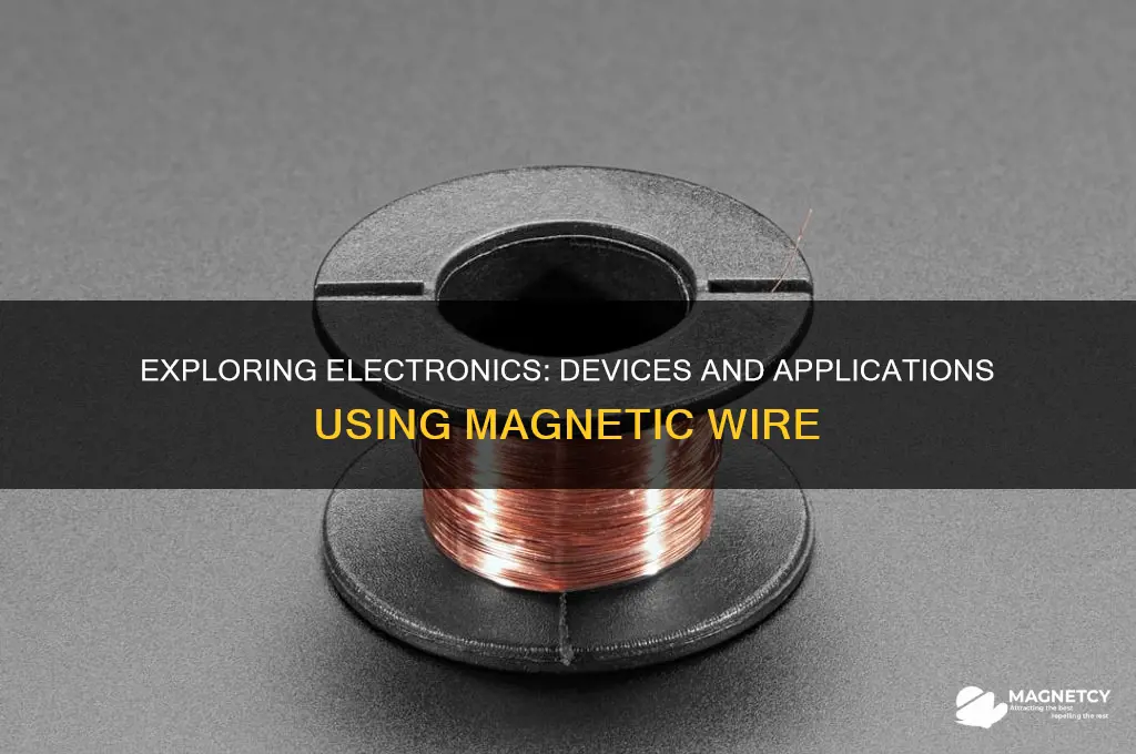 what electronics use magnetic wire