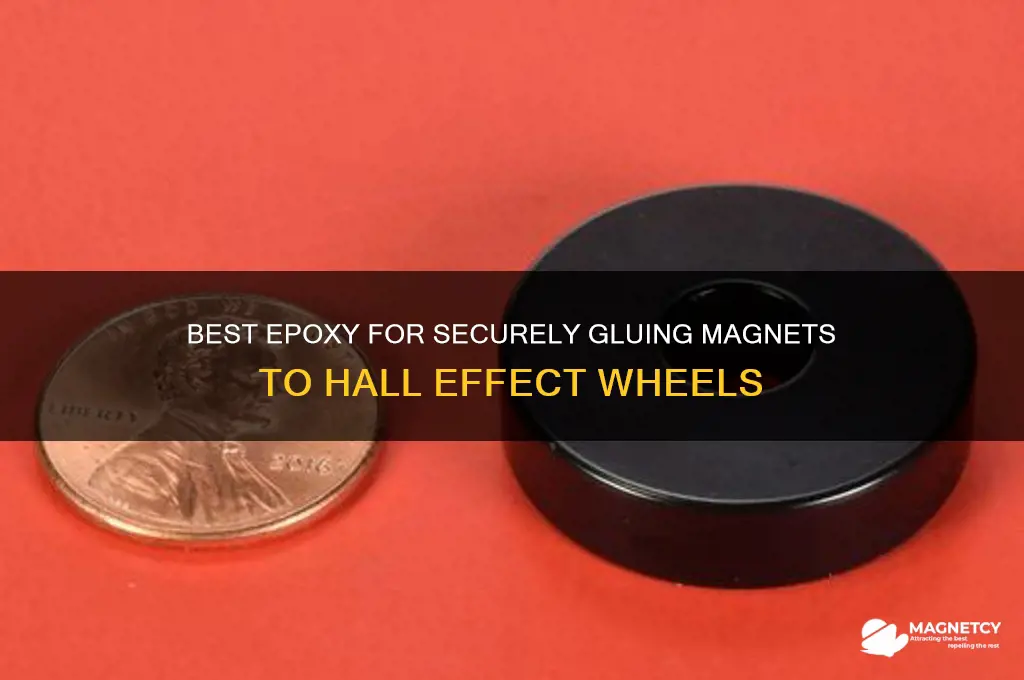 what epoxt to use for glueing magnet on hall wheel