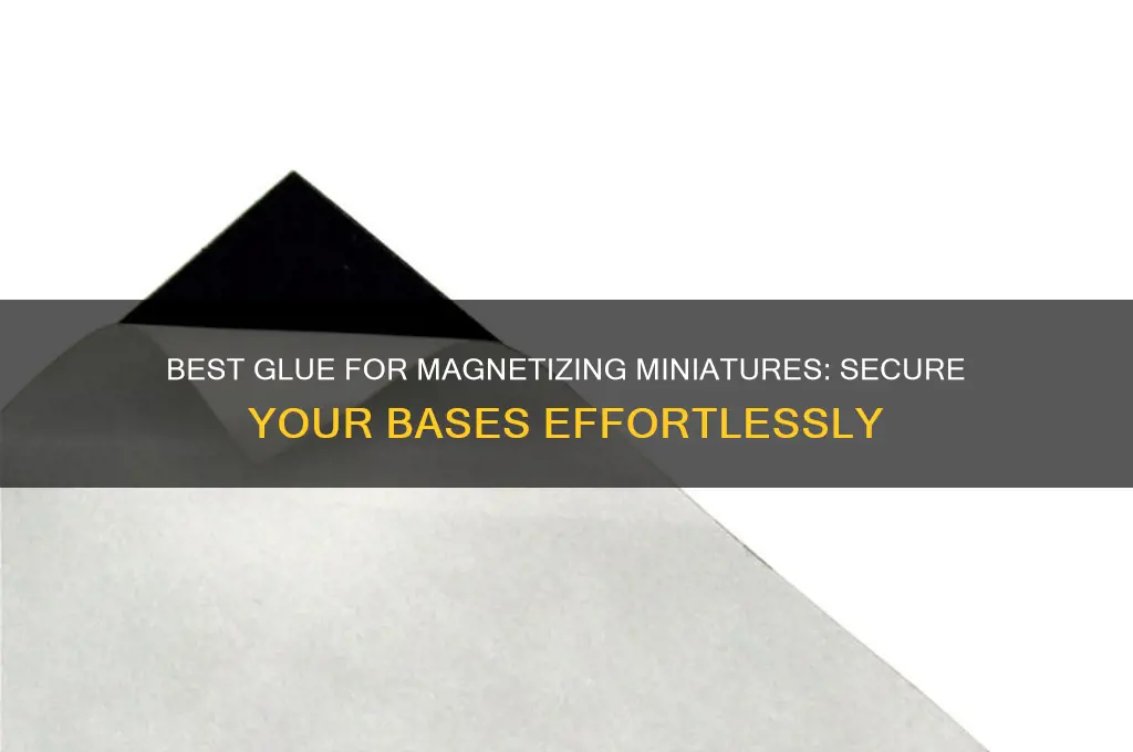 what glue to use for magnetizing bases
