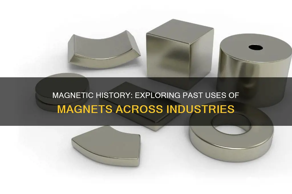 what have magnets been used in the past