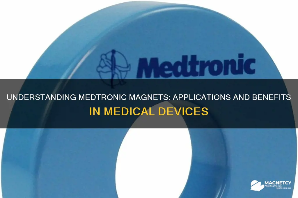 what is medtronic magnets used for