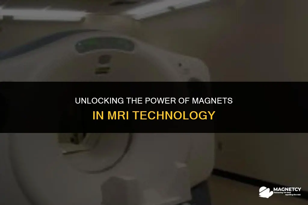 what is the function of magnets in an mri