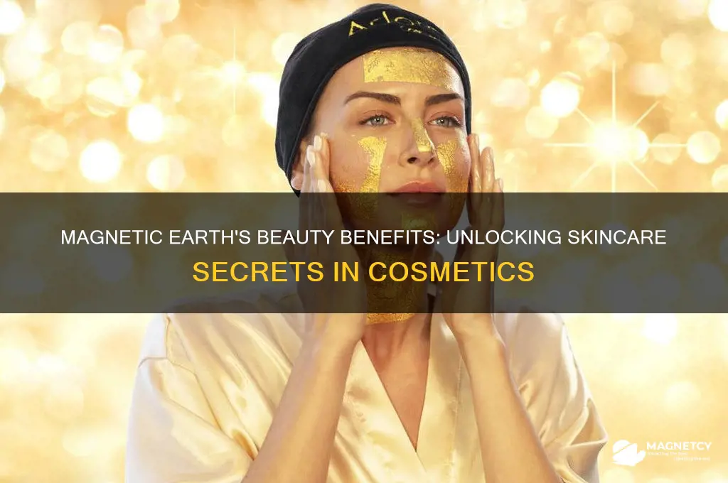 what magnetic earth is used in beauty products