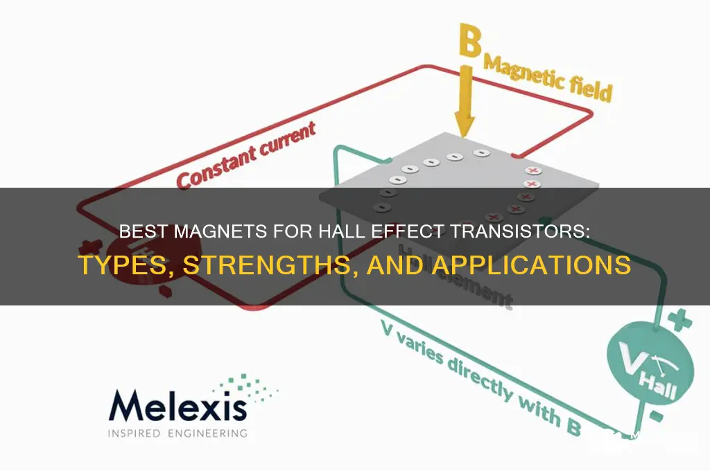 what magnets to use with hall effect transistors