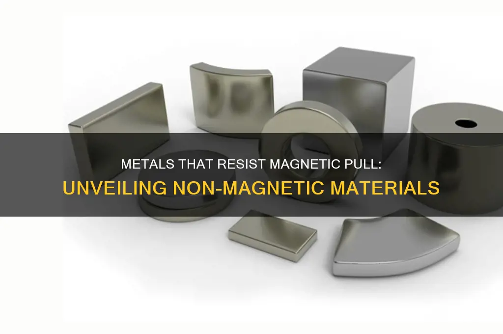 what metals are not attracted to magnets