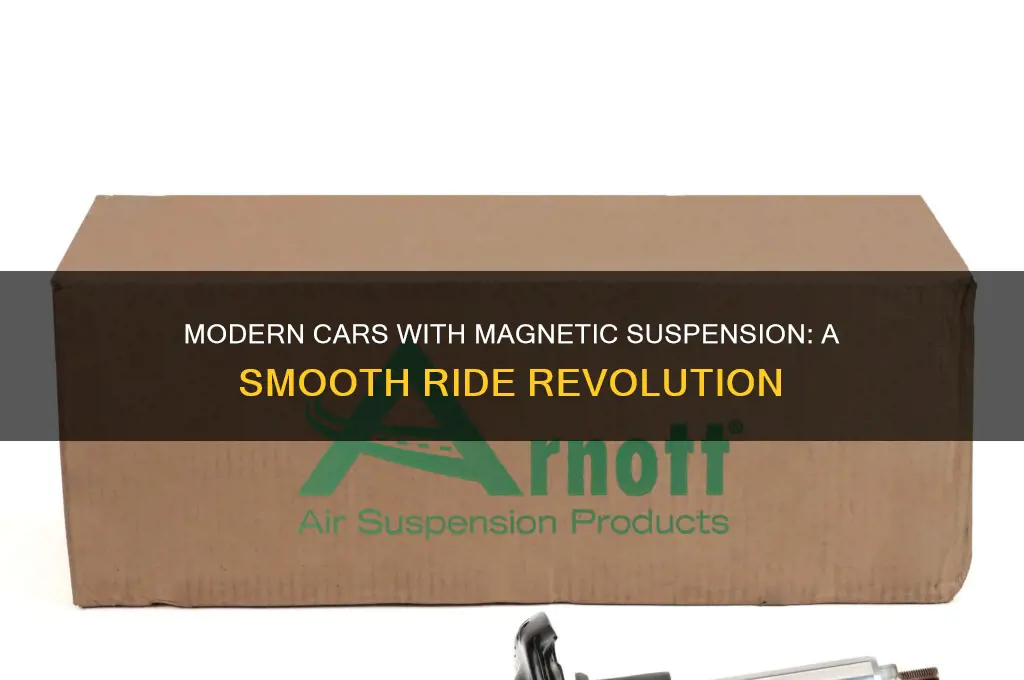 what modern cars use magnetic suspension