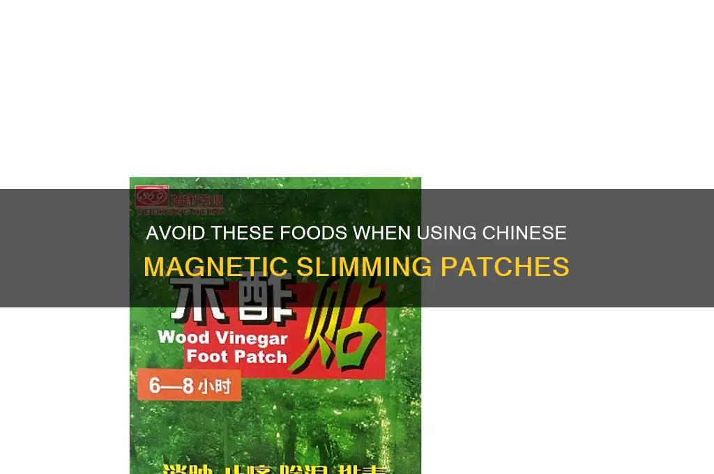 what not to eat using chinese magnetic slimming patches