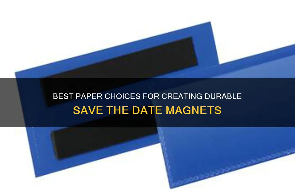 what paper to use for save the date magnets