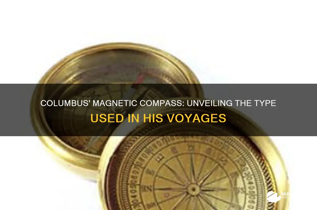 what type of magnetic compass was used by columbus