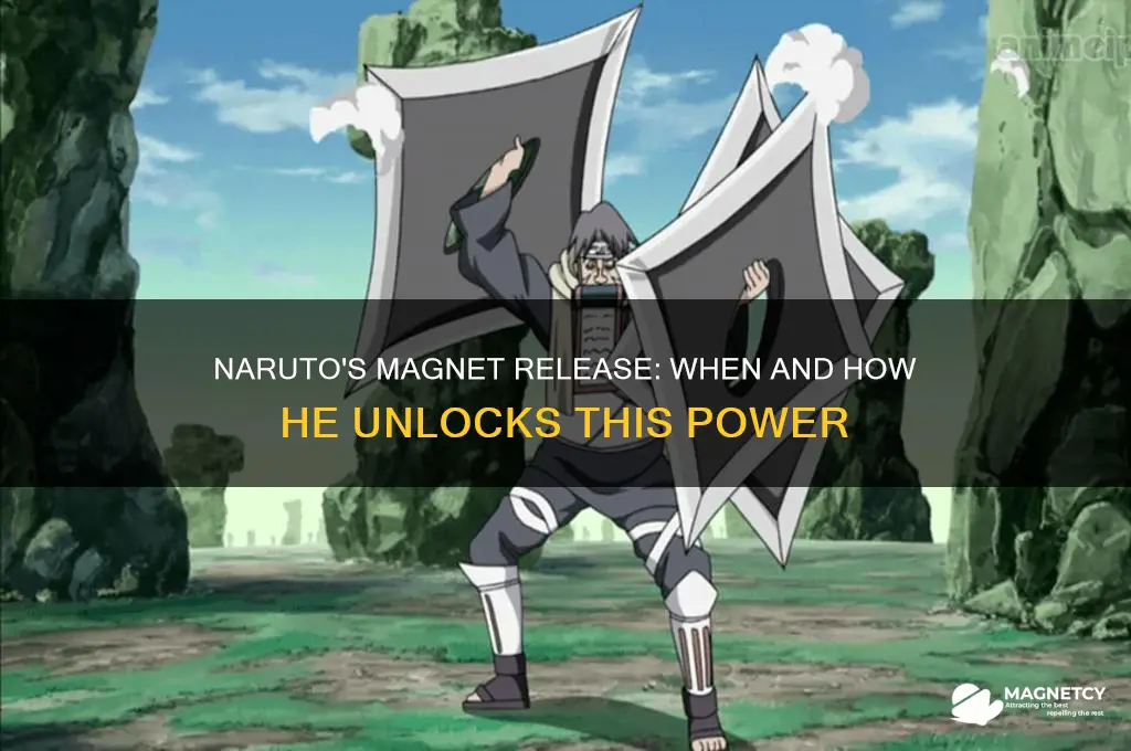 when does naruto use magnet release
