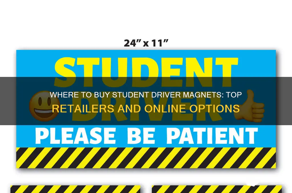 where can i buy student driver magnets