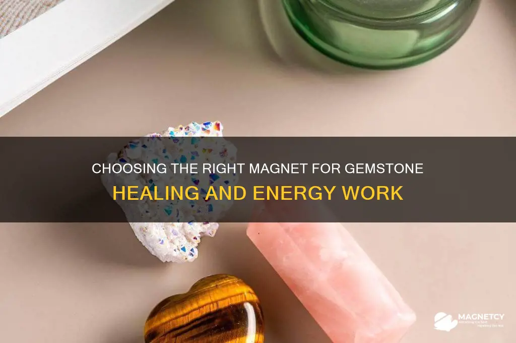 which magnet should be used for gemstones