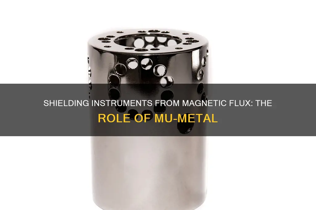 which substance is used to shield instrument from magnetic flux
